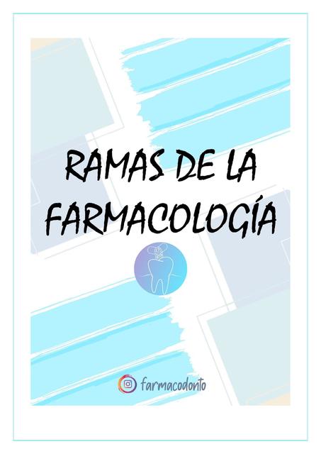 RAMAS DE LA FARMACOLOGÍA