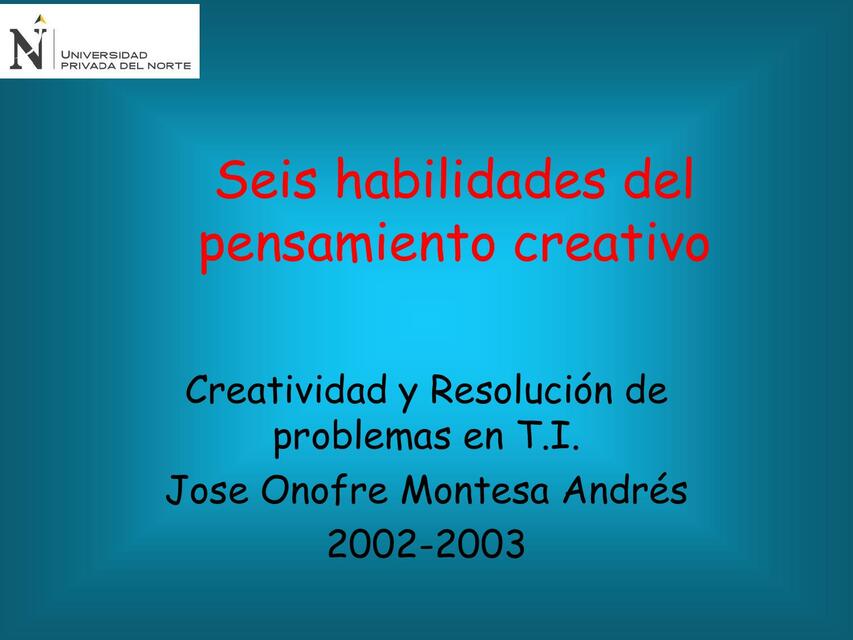 seis habilidades del pensamiento creativo