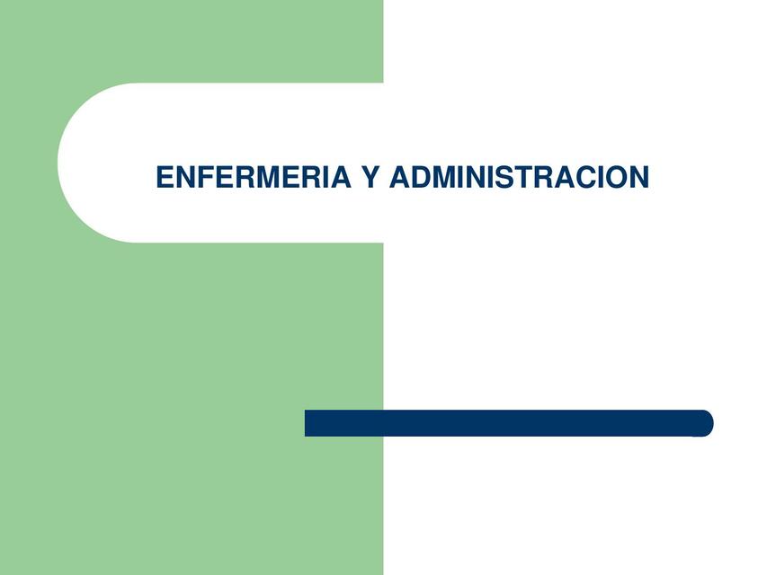 1 Introduccion enfermeria y administraci