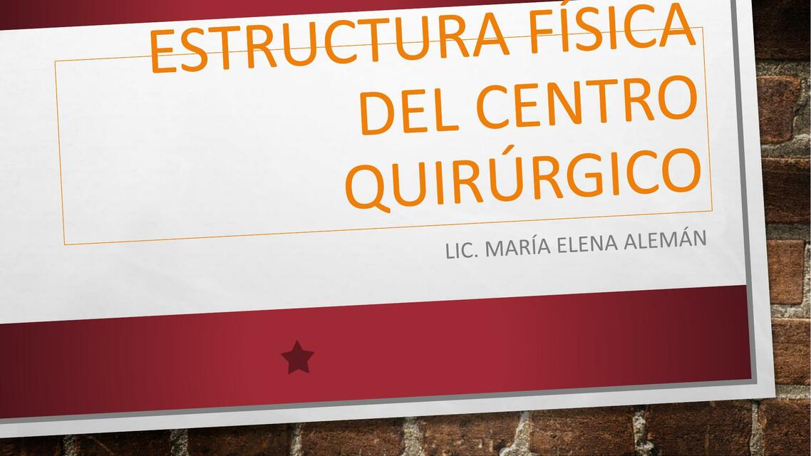 4 ESTRUCTURA FISICA DEL CENTRO QUIRURGIC