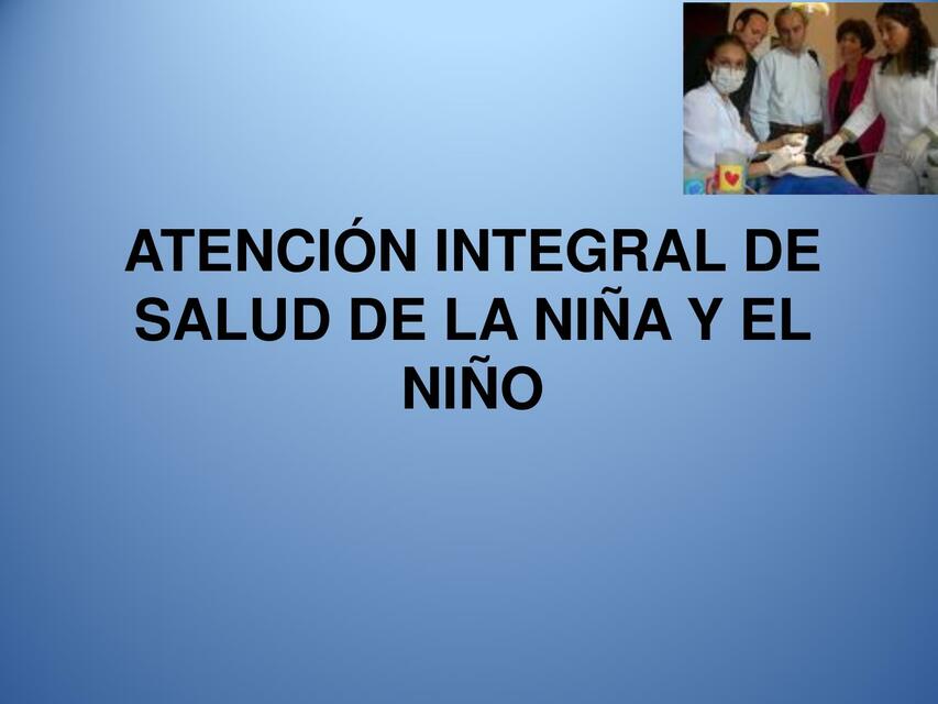 1 ATENCION INTEGRAL DEL NIÑO