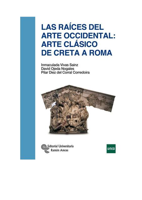 Las Raíces del Arte Occidental : Arte clásico de Creta a Roma