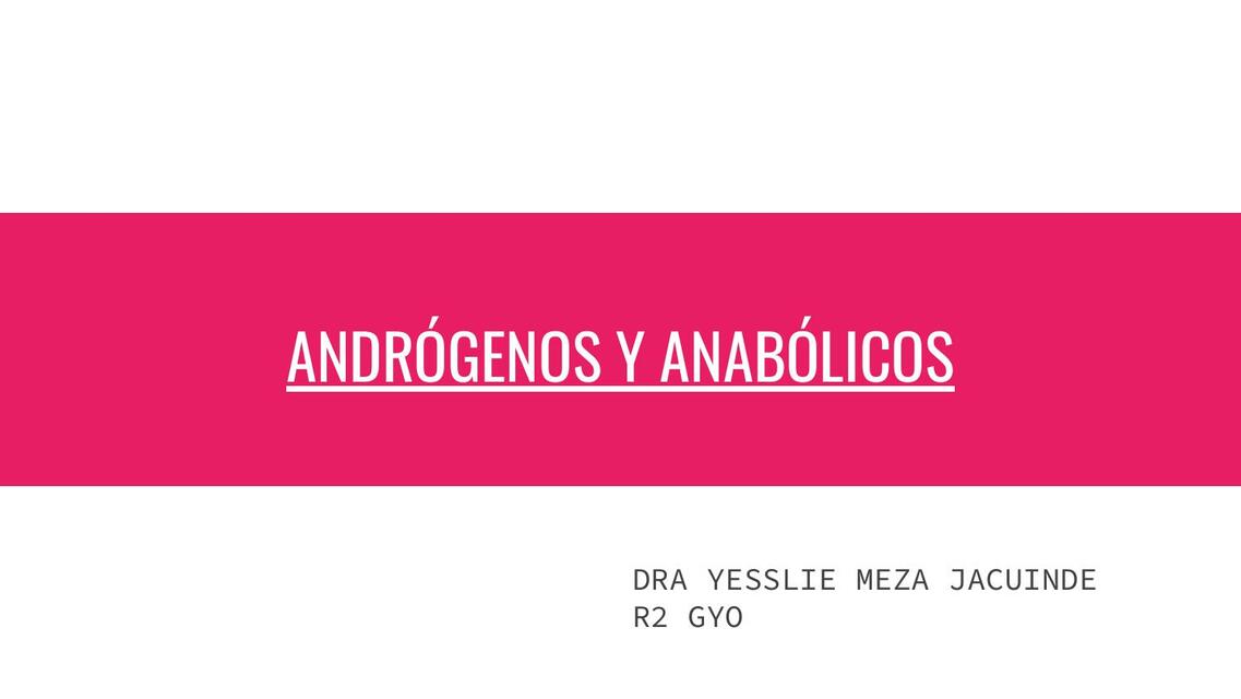 ANDRÓGENOS Y ANABÓLICOS