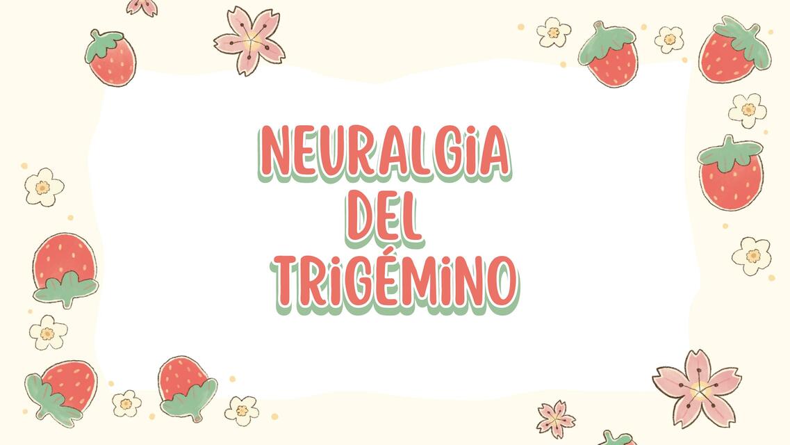 Neuralgia del Trígemino