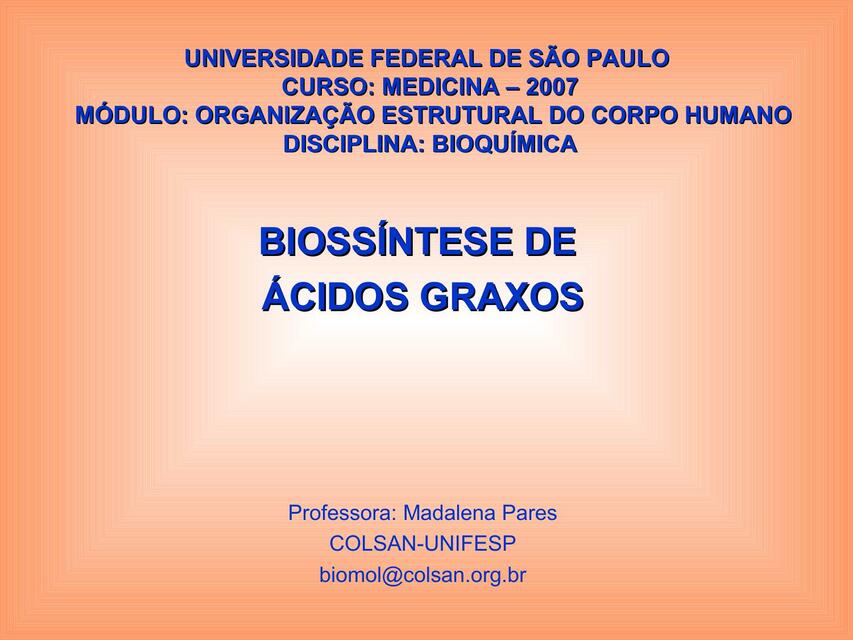 Bioquimica biossintese de acidos graxos