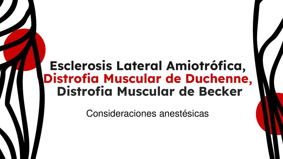 Esclerosis Lateral Amiotrófica Distrofia Muscular