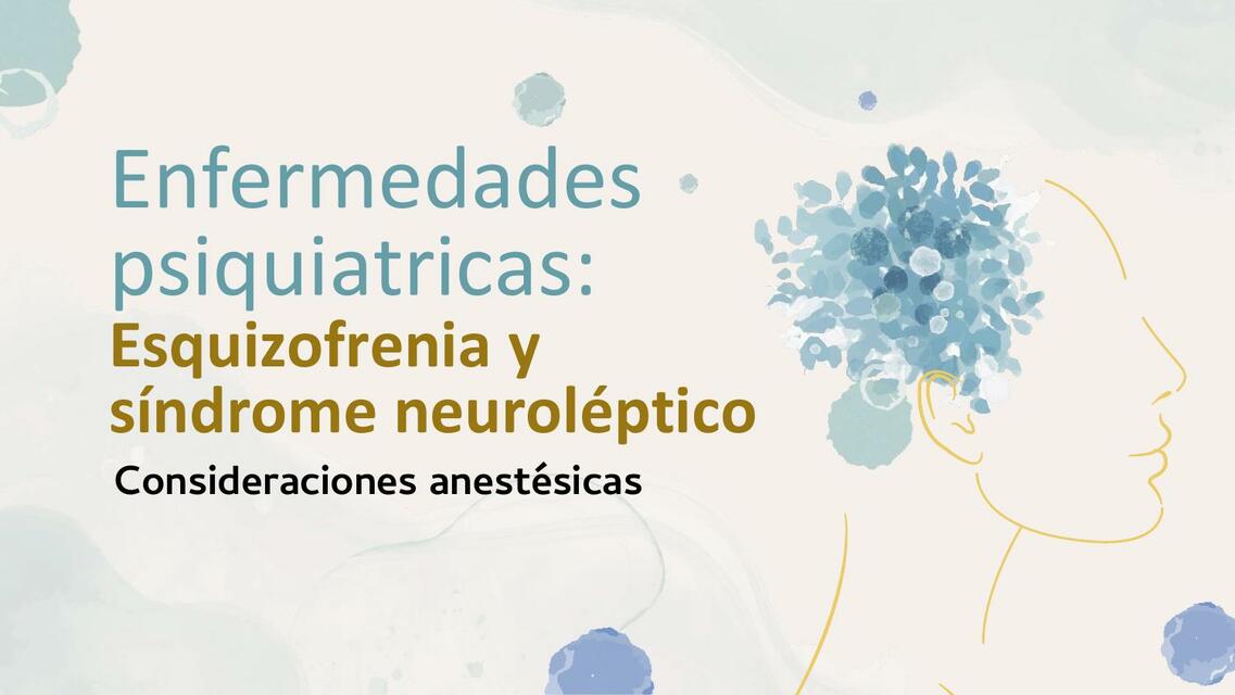 enfermedades psiquiatricas Consideraciones anestésicas