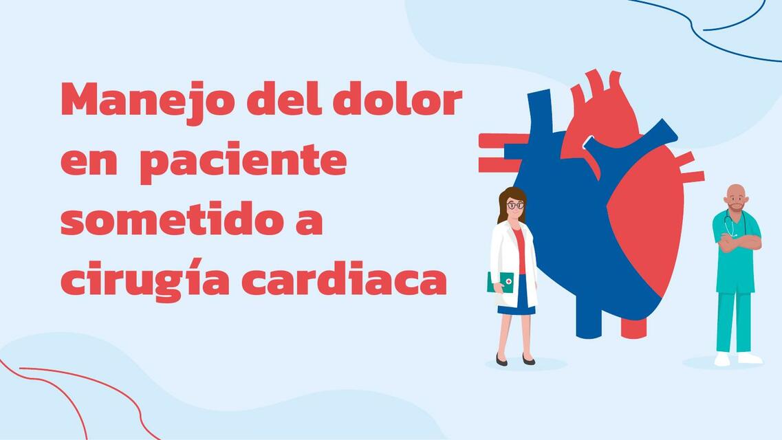 Manejo del dolor en paciente sometido a cirugía cardiaca