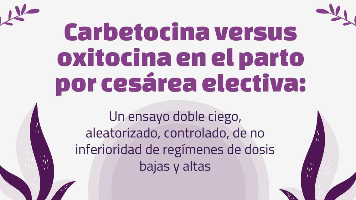 Carbetocina versus oxitocina en el parto por cesárea electiva