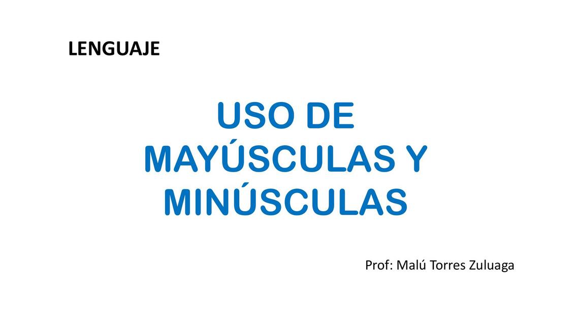 Uso de mayúsculas y minúsculas