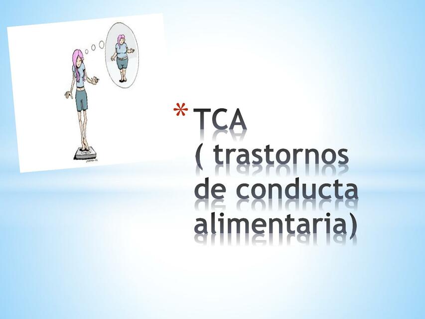 TCA Trastornos de Conducta Alimentaria