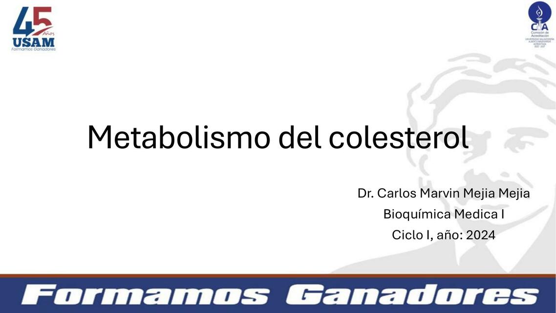 Metabolismo del colesterol Ciclo I