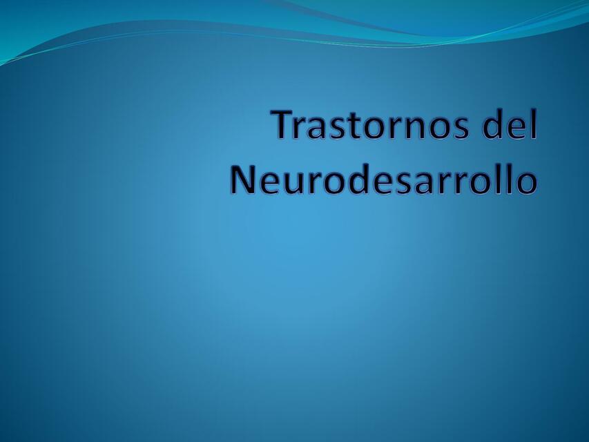 Trastornos del Neurodesarrollo y Discapacidad Ment