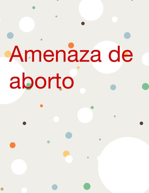 Amenaza De Aborto