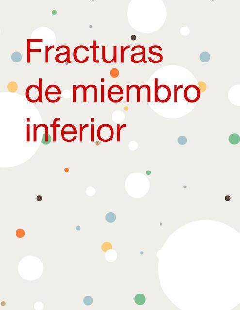 Fracturas De Miembro Inferior