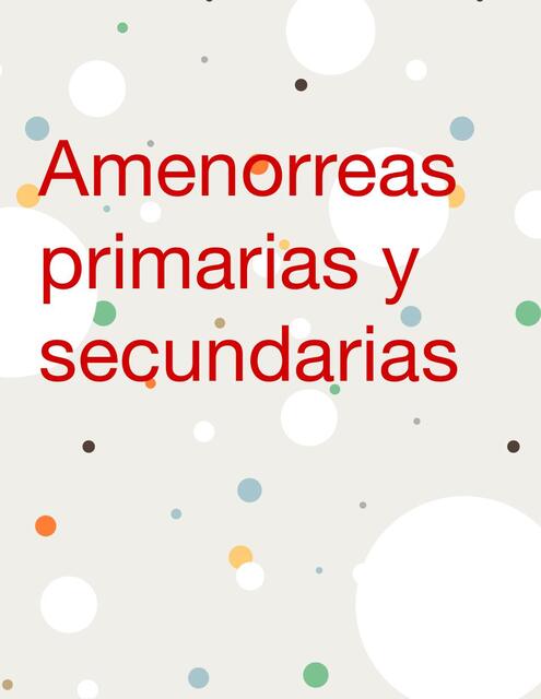 Amenorreas Primarias Y Secundarias