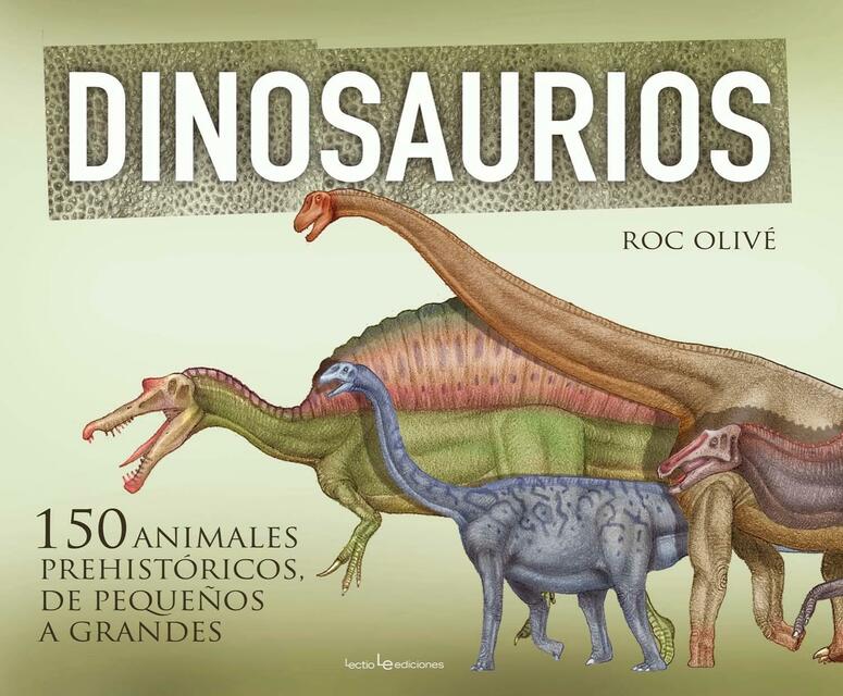 150 animales prehistoricos de pequeños a grandes