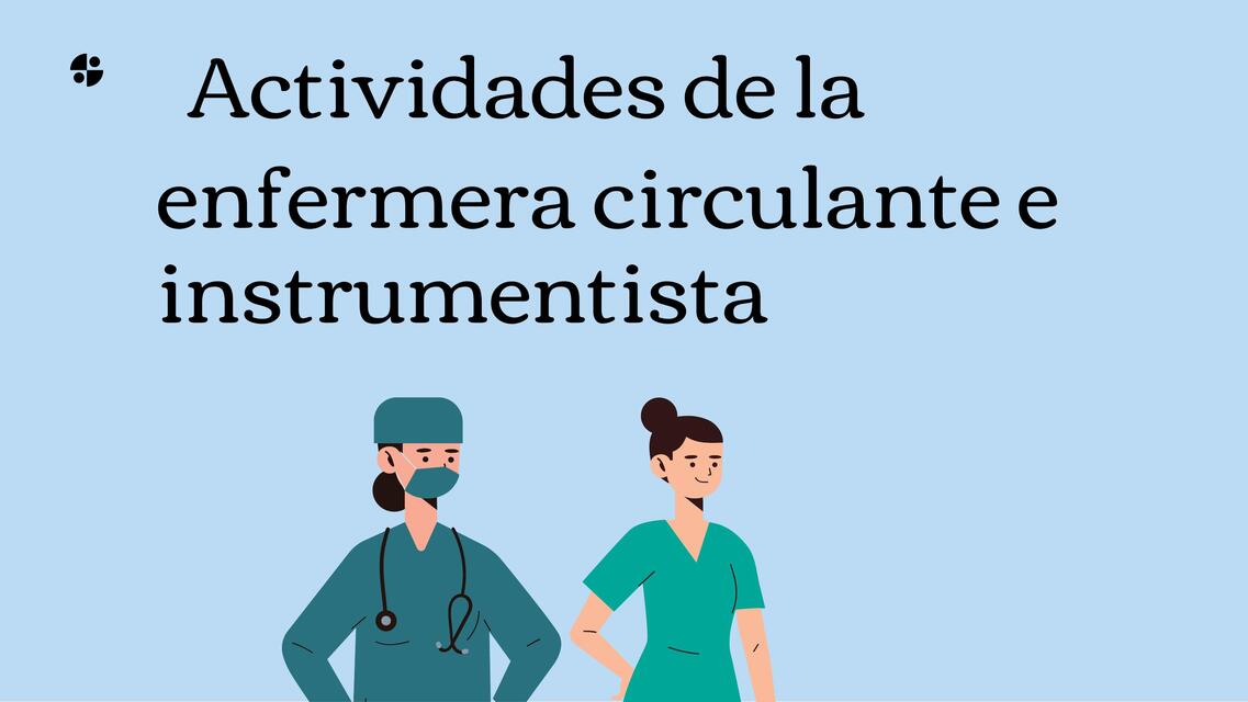 Actividades de La Enfermera Circulante e Instrumen | Claudia Berenice