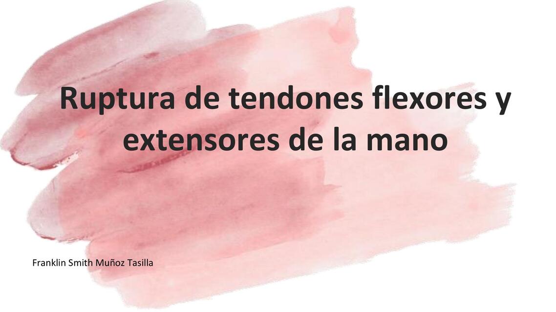 Ruptura de tendones extensores y flexores de la mano