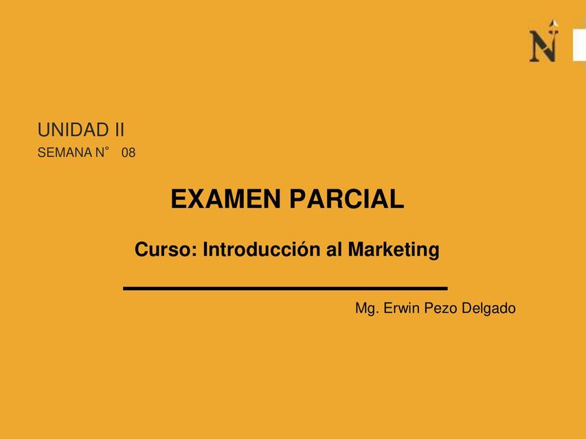 EXAMEN PARCIAL INTRODUCCIÓN AL MARKETING