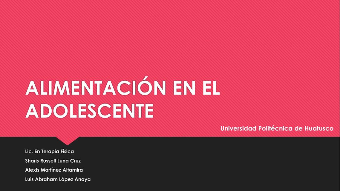 ALIMENTACIÓN EN EL ADOLESCENTE