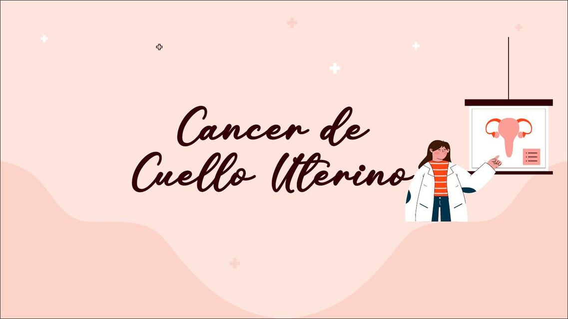 Cáncer de Cuello Uterino