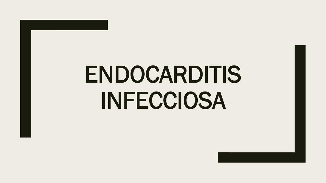 ENDOCARDITIS INFECCIOSA