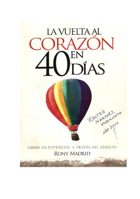 La vuelta al corazn en 40 dias rony madrid complet