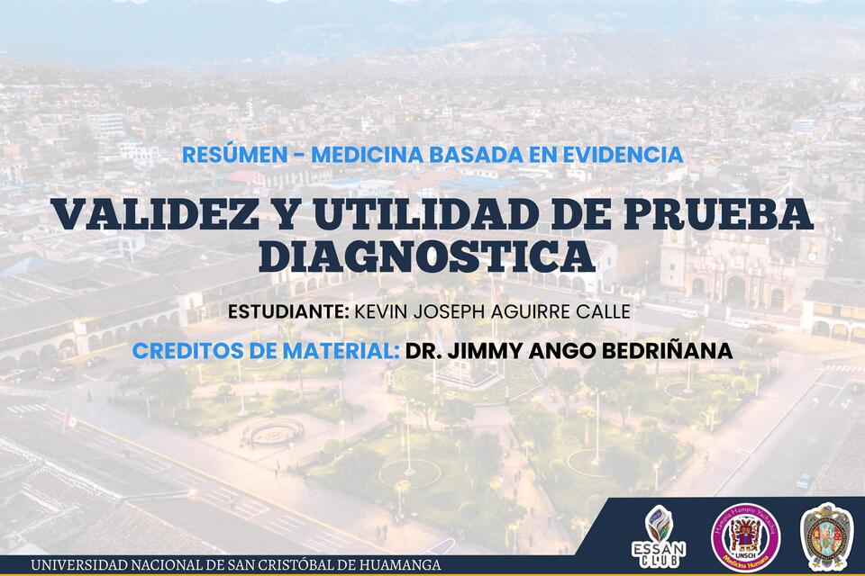 MBE: VALIDEZ Y UTILIDAD DE PRUEBA DIAGNÓSTICA