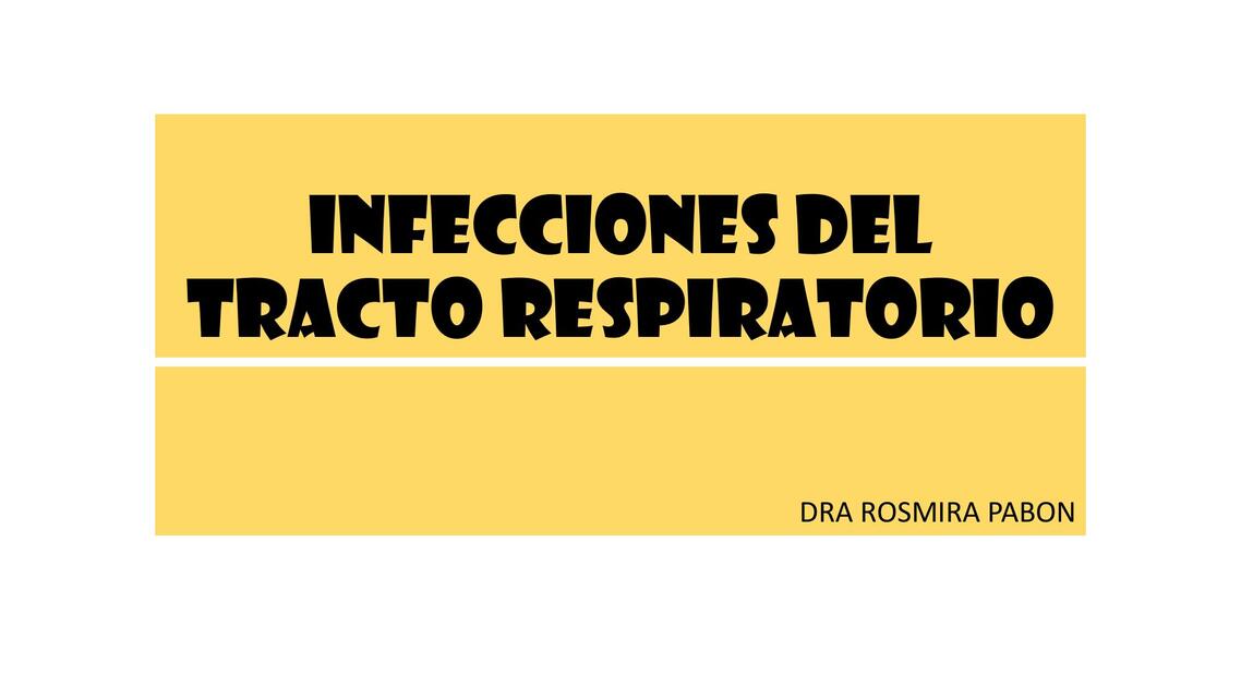 INFECCIONES DEL TRACTO RESPIRATORIO