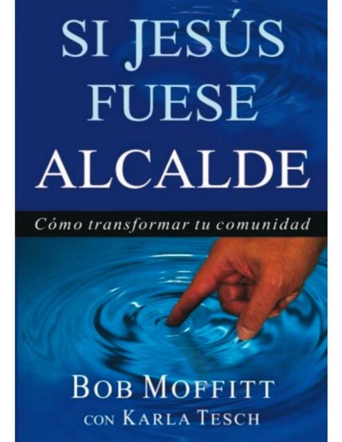 Bob Moffitt Si Jesus fuese alcalde