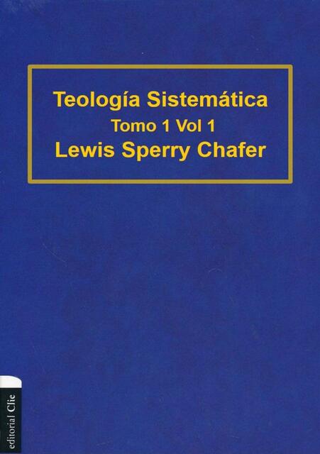 Lewis Sperry Chafer Teologia Sistematica Tomo 1 Vo