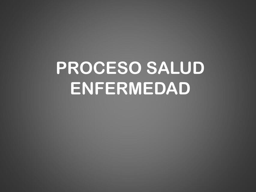 PROCESO SALUD ENFERMEDAD 6to semestre 2do mensual