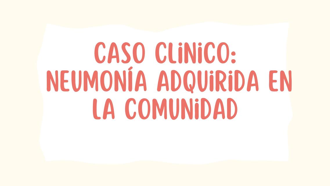 Caso clínico de neumonia