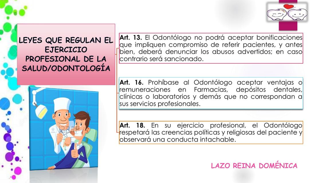 LEYES QUE REGULAN EL EJERCICIO PROFESIONAL EN ODONTOLOGIA