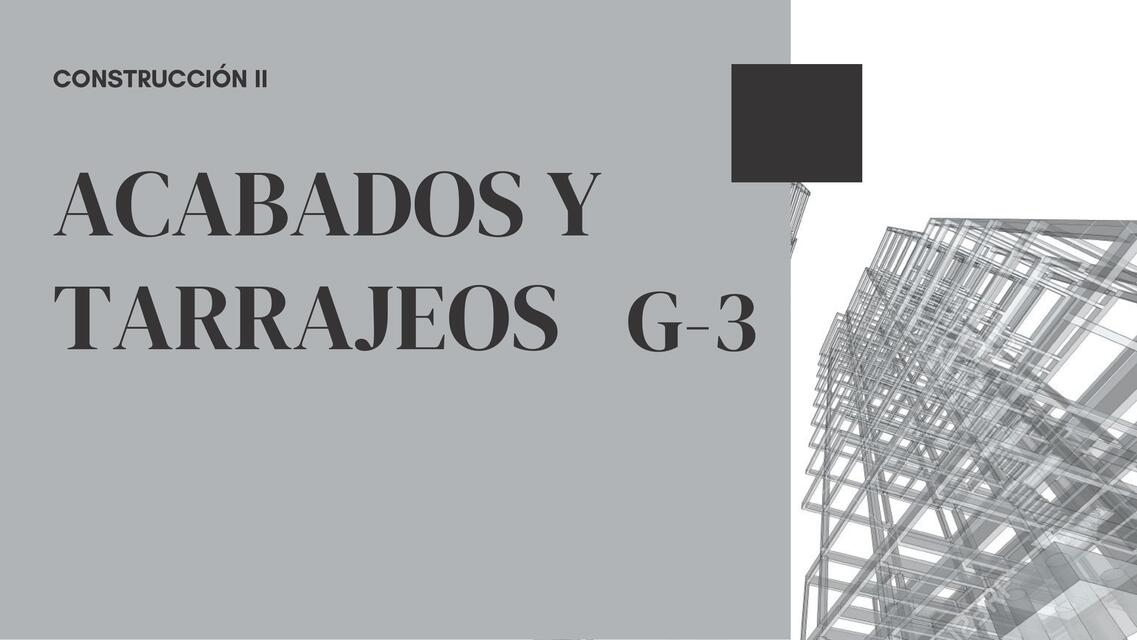 CONSTRUCCIÓN II UTP - ACABADOS DE MUROS Y CIELOS RASOS