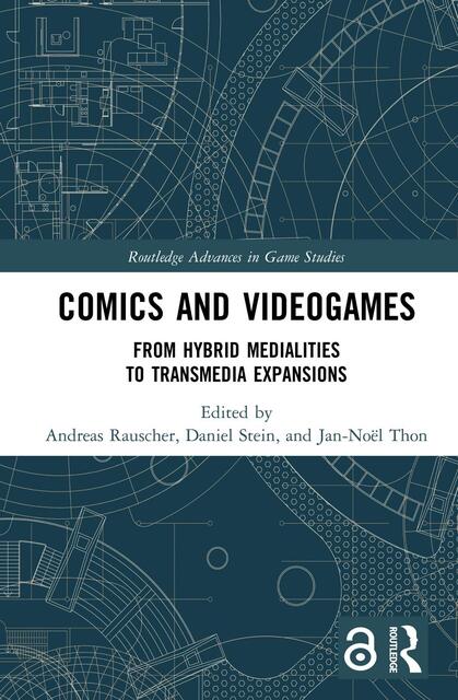 Comics and Videogames From Hybrid Medialities to Transmedia Expansions