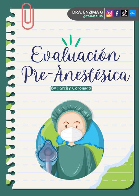 EVALUACIÓN PRE ANESTESICA Dra EnzimaG By Coronado