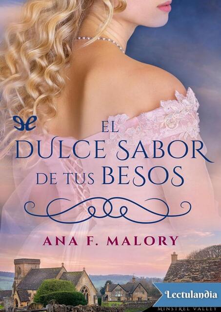 El dulce sabor de tus besos Ana F Malory