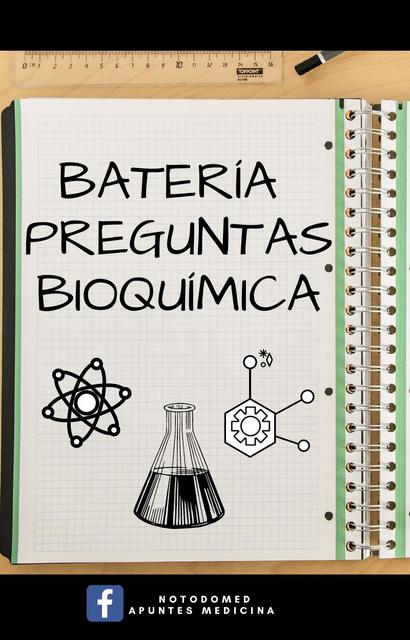 BATERIA PREGUNTAS BIOQUIMICA (con soluciones)