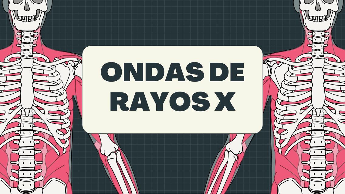 ONDAS RAYOS X