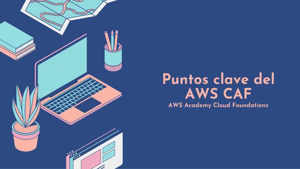 Puntos clave del AWS CAF