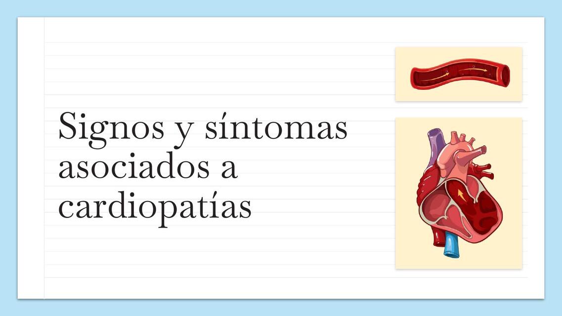 SIGNOS Y SINTOMAS ASOCIADOS A PATOLOGÍA CARDIOVASC