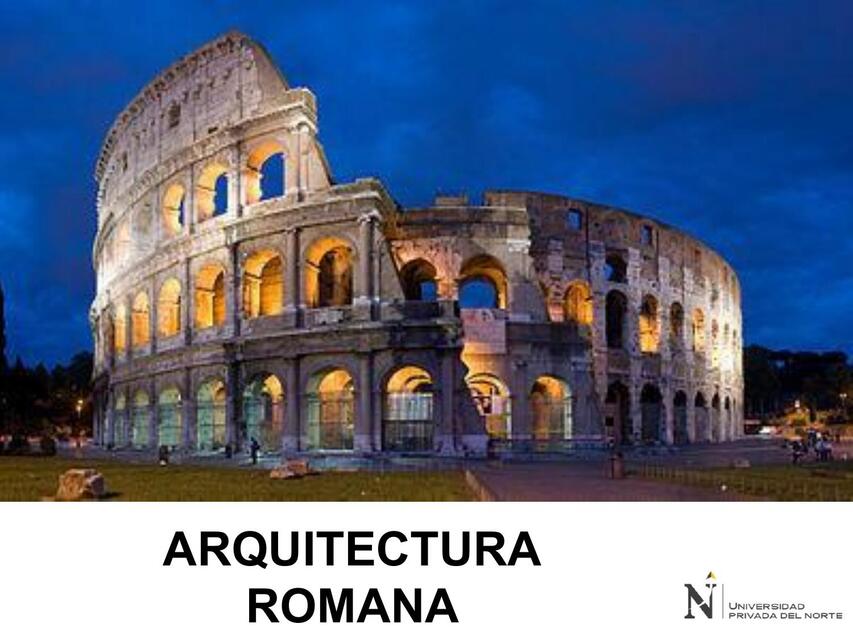 ARQUITECTURA ROMANA