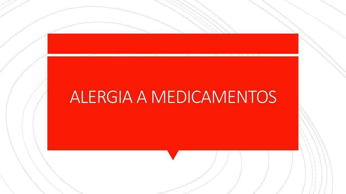 ALERGIA A MEDICAMENTOS