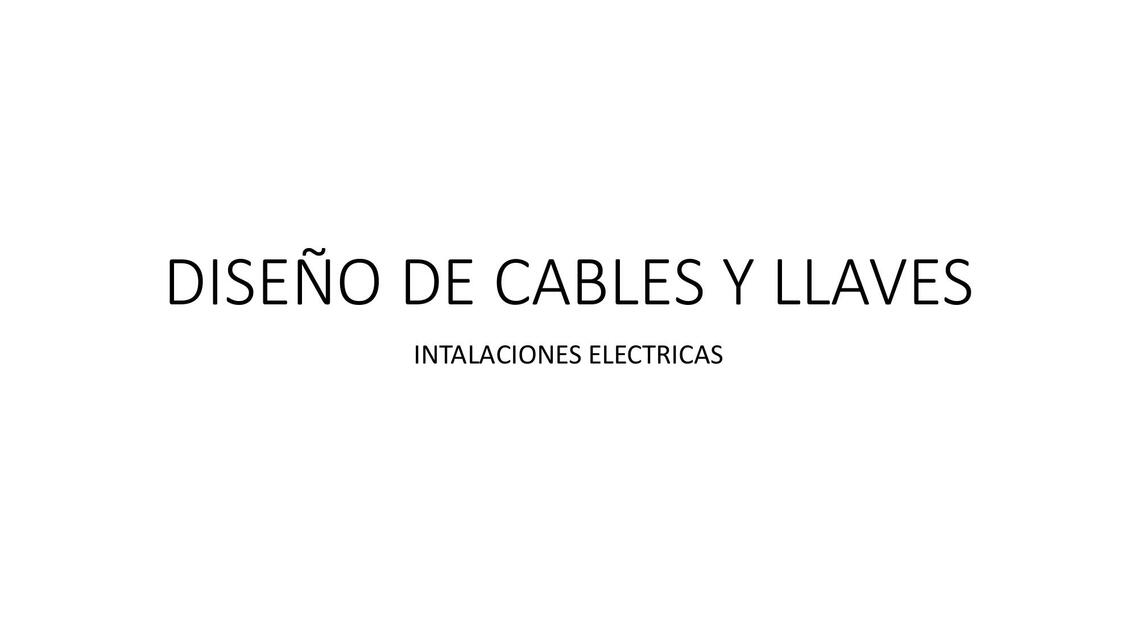 Diseño De Cables Y Llaves