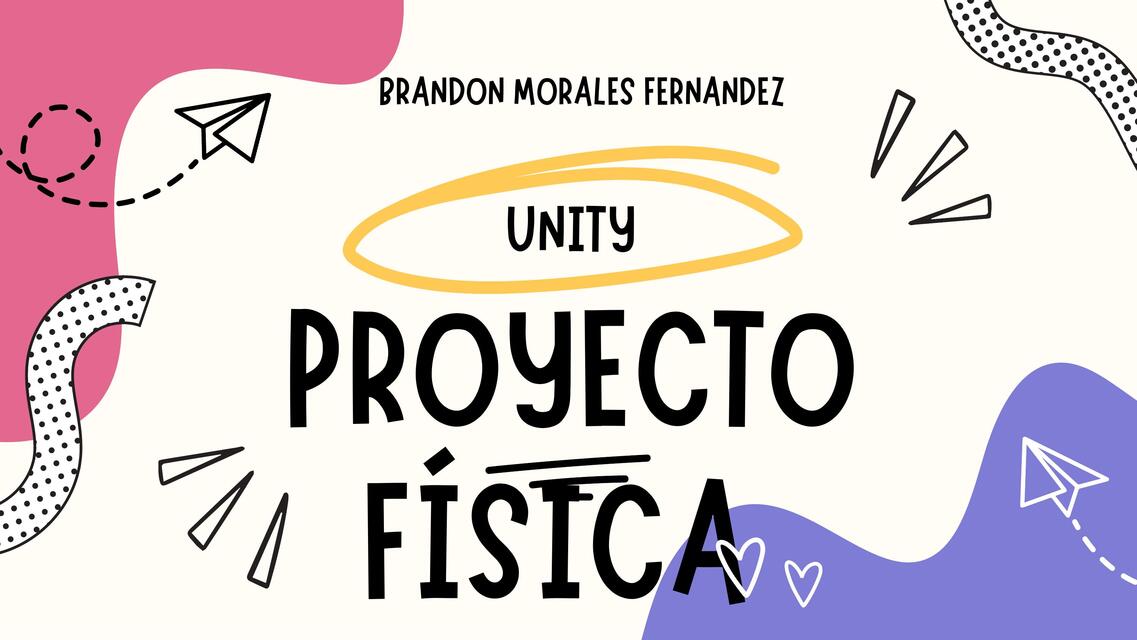 LABORATORIO UNITY FISICA