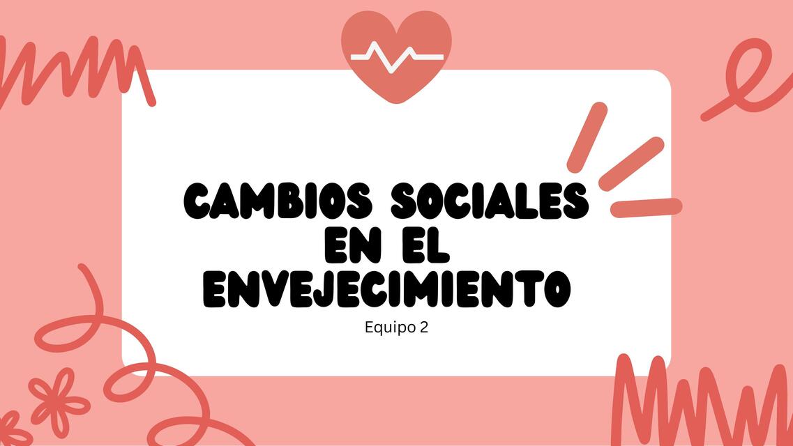 Cambios sociales en envejecimiento