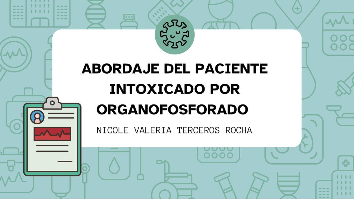 Abordaje de paciente intoxicado por organofosfora