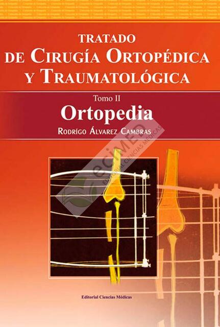 Tratado de Cirugía Ortopédica y Traumatología Tomo II